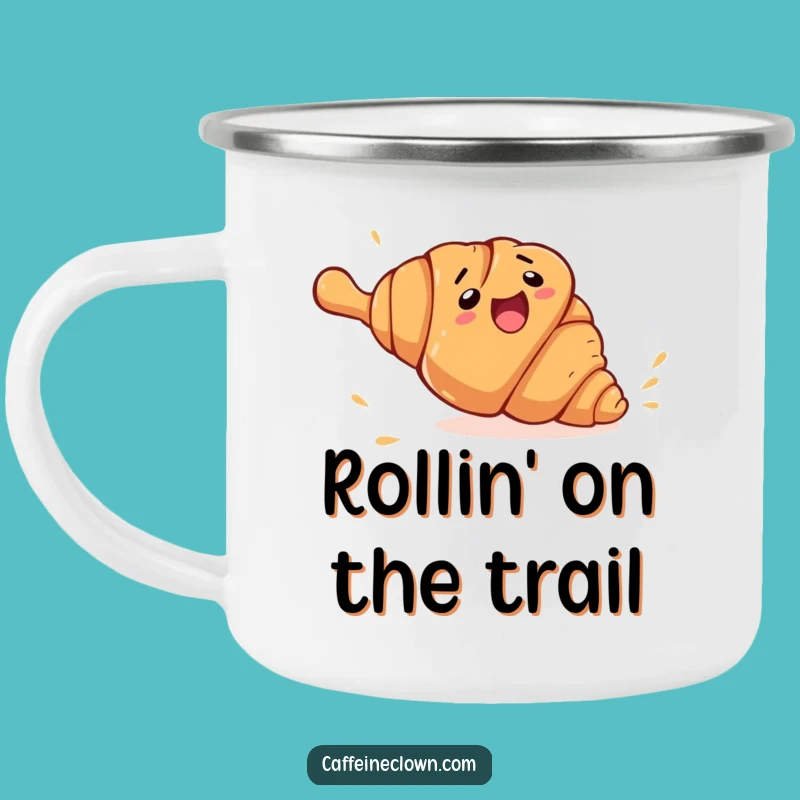 Funny Croissant Rolling Camping Mug: Durable Outdoor Funny Gift for Adventurers