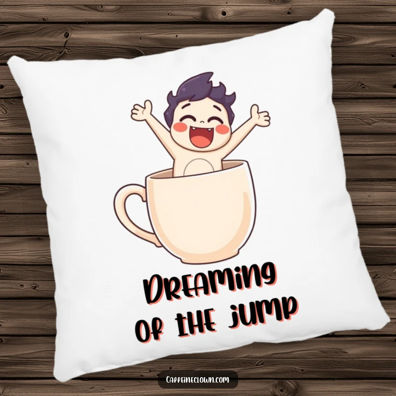 Funny pillow featuring a character excitedly leaping out of a coffee mug, adding a playful and humorous touch to home decor.