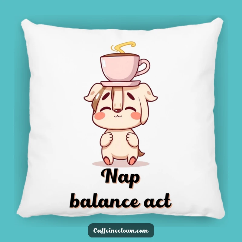Funny Coffee Balance Pillow: Clumsy Accent, Perfect Cozy Gift