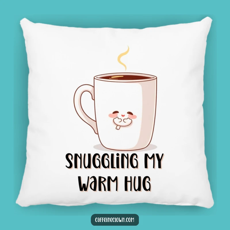 Funny Hugging Coffee Lover Pillow: Sweet Character's Cozy Comfort Gift