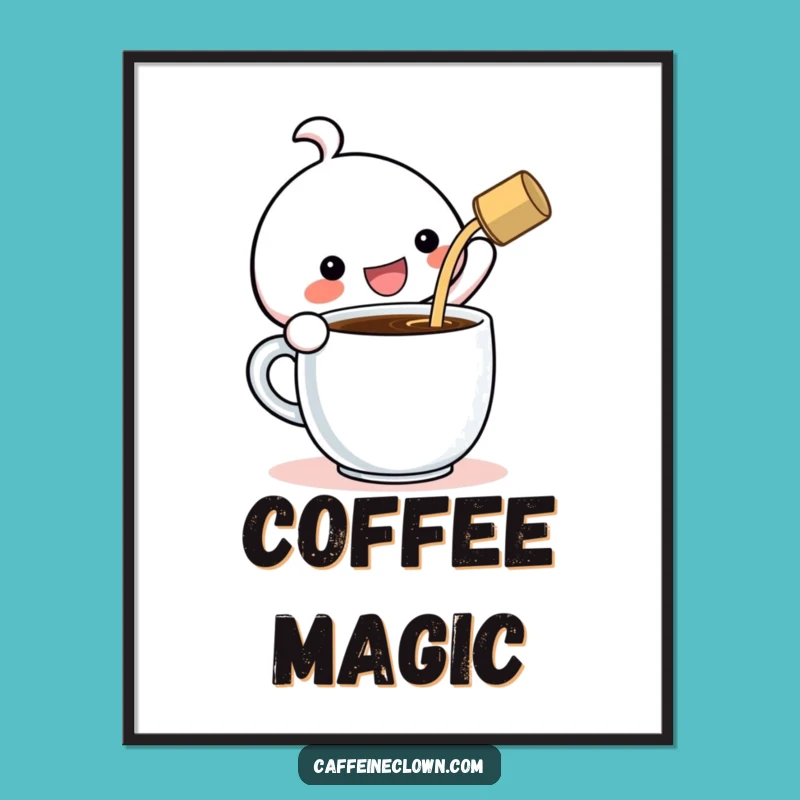 Funny Kawaii Coffee Art Print: Gigantic Pour, Cheerful Digital Gift!