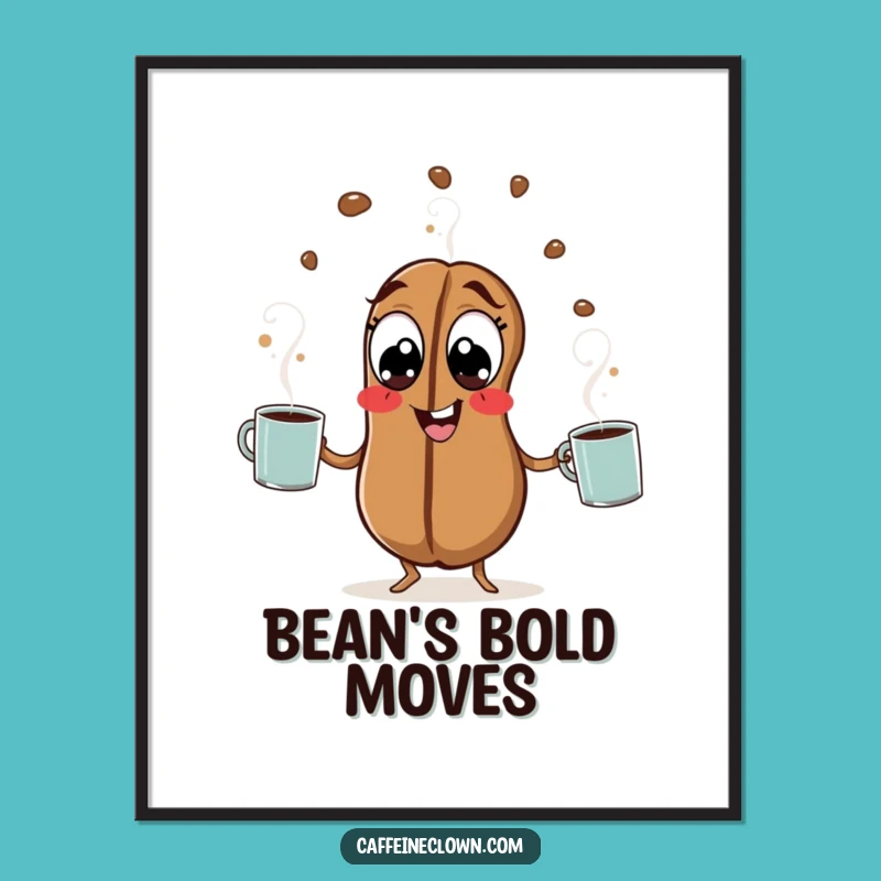 Funny Coffee Bean Poster: Hyperactive Juggling Wall Art Gift