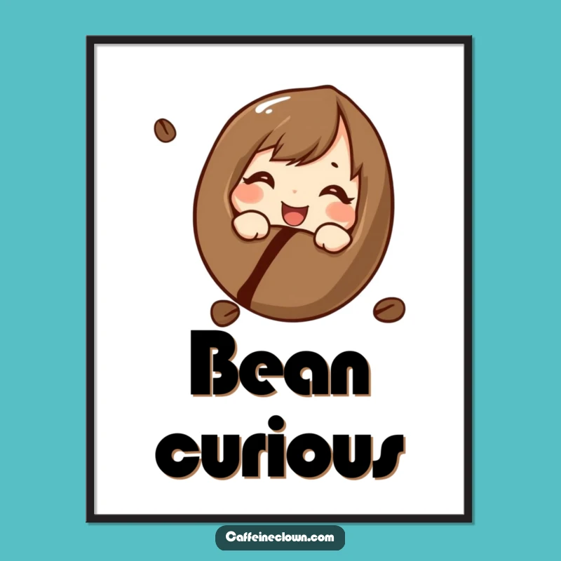 Funny Coffee Bean Poster: Curious Character Art, Perfect Wall Decor Gift