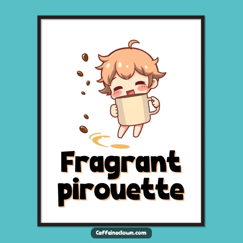 Funny Coffee Spin Poster - Wall Art Aroma Trail Gift