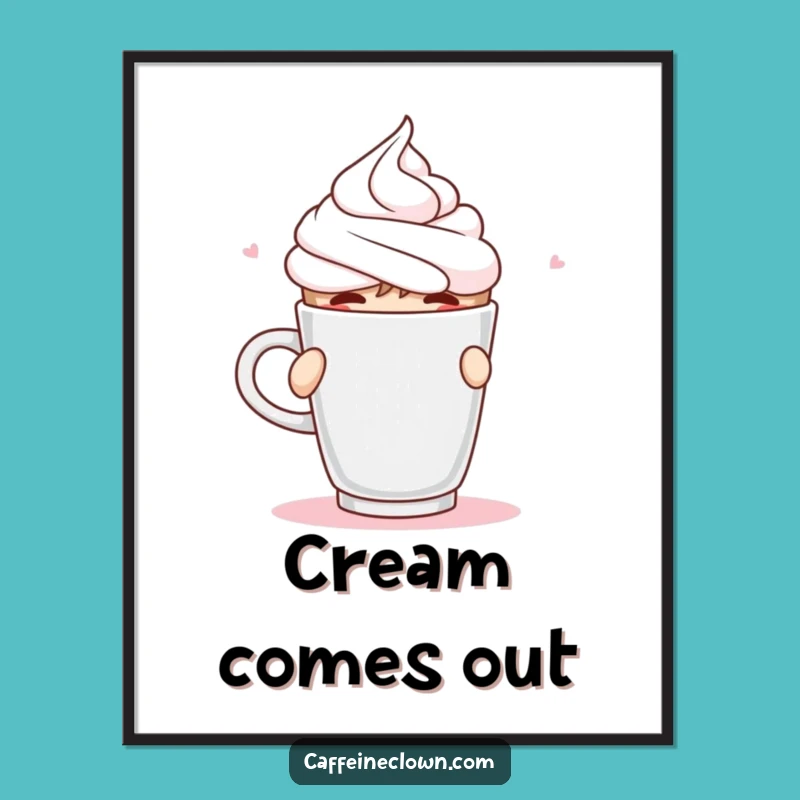 Funny Whipped Cream Poster: Art That Sprays Laughter