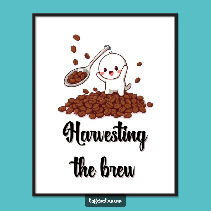 Funny Coffee Bean Catcher Poster - Playful Art, Perfect Decor Gift!