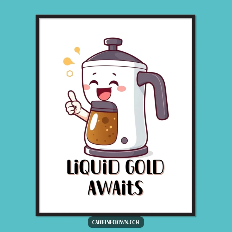 Funny Coffee Alert Art Poster: Joyful Character's Pot Pointing Gift