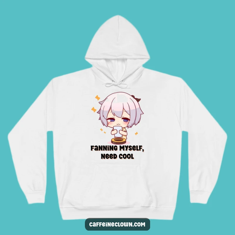 Funny Cozy Hoodie: Cute Overheated Character Fanning, Warm & Hilarious Gift Idea