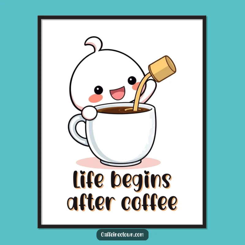 Free Printable Wall Art: Kawaii Coffee Pouring Character, Funny Downloadable Home Decor
