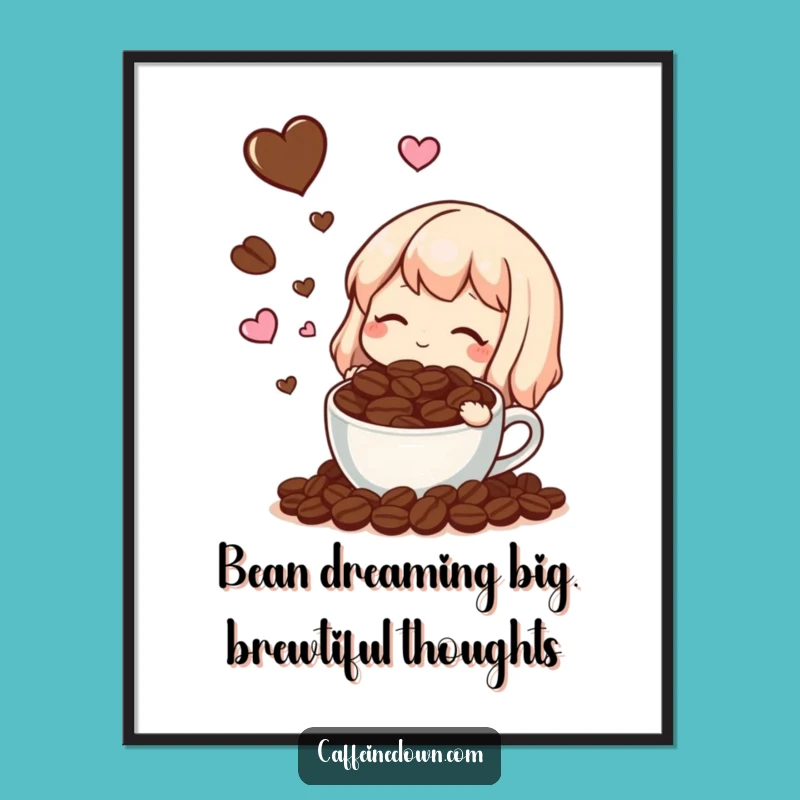 Funny Free Printable Wall Art: Coffee Dream Downloadable Decor for Coffee Lovers