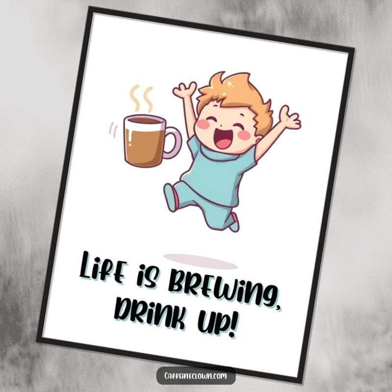 Funny Free Printable Wall Art: A character exuberantly leaps with a floating coffee mug, embodying pure caffeinated bliss.