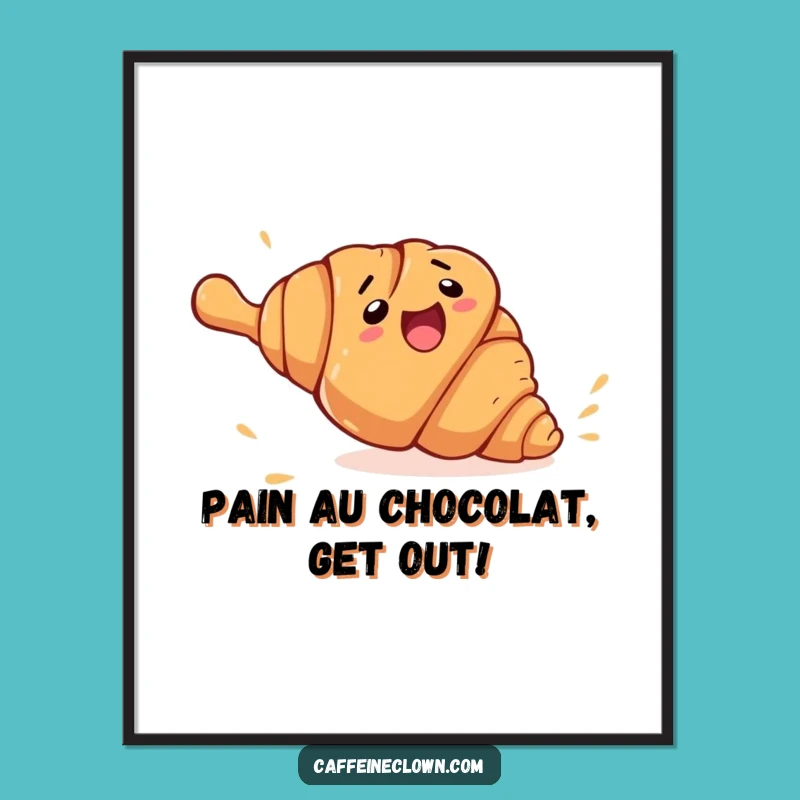 Croissant Escape Free Printable Wall Art - Deliciously Funny Decor!