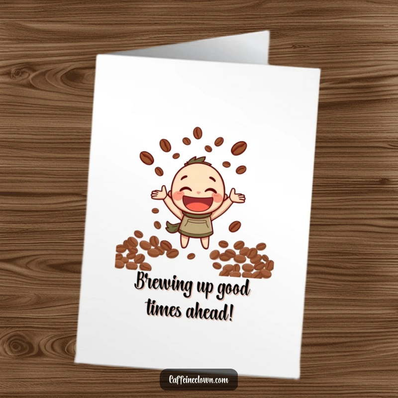 Funny Free Printable Birthday Card: Character happily juggling coffee beans with a huge smile, celebrating with caffeinated glee.