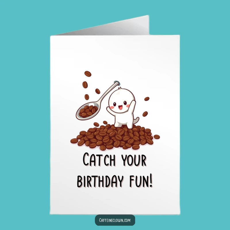 Free Printable Birthday Card: Coffee Bean Catcher Funny Downloadable Gift