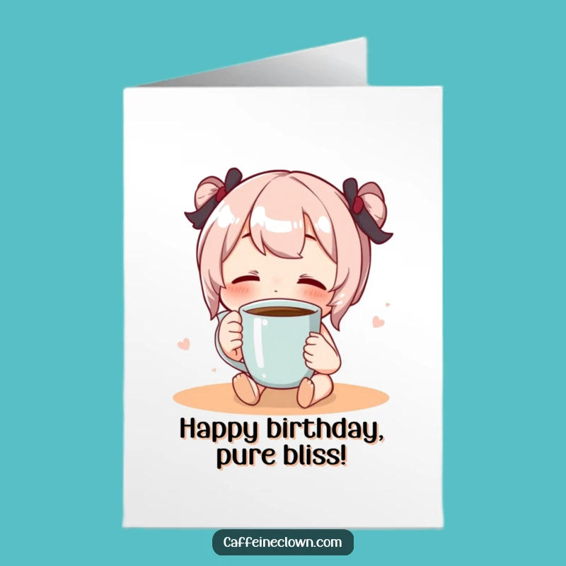 Free Printable Birthday Card: Blissful Coffee Sip Funny Downloadable Greeting