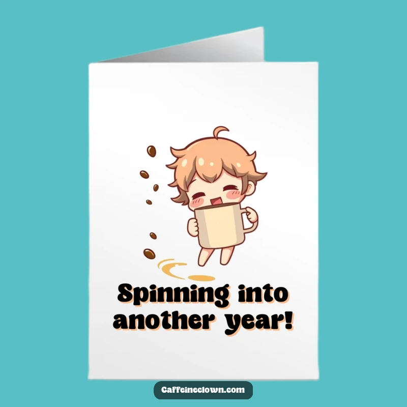 Joyful Free Printable Birthday Card - Coffee Spin, Funny Downloadable Gift