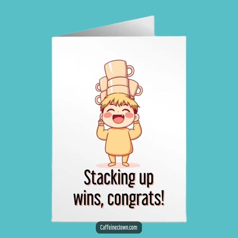 Amazing Free Printable Congratulations Card: Laughing Coffee Mug Balance Act!