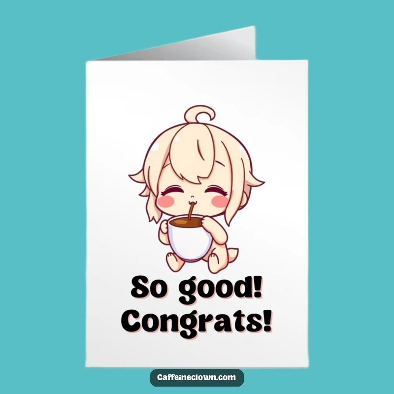 Free Printable Congrats Card: Blissful Coffee Tasting Character Celebrate Download