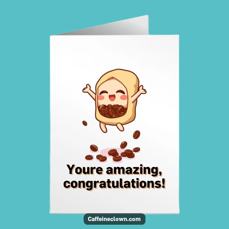Free Printable Congrats Card: Bubbly Coffee Bean Pop Greeting, Downloadable Humorous Achievement Gift