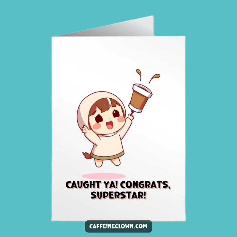 Free Printable Congrats Card: Flying Coffee Cup Surprise Funny Greeting
