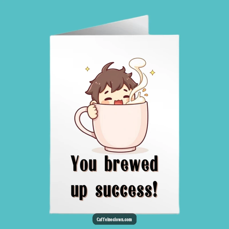 Free Printable Congrats Card: Hilarious Coffee Stirring Character, Downloadable Celebration!