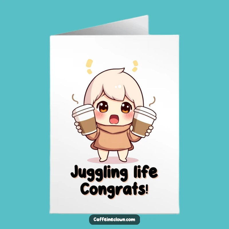 Free Printable Congrats Card: Juggling Coffee Surprise Funny Downloadable Gift
