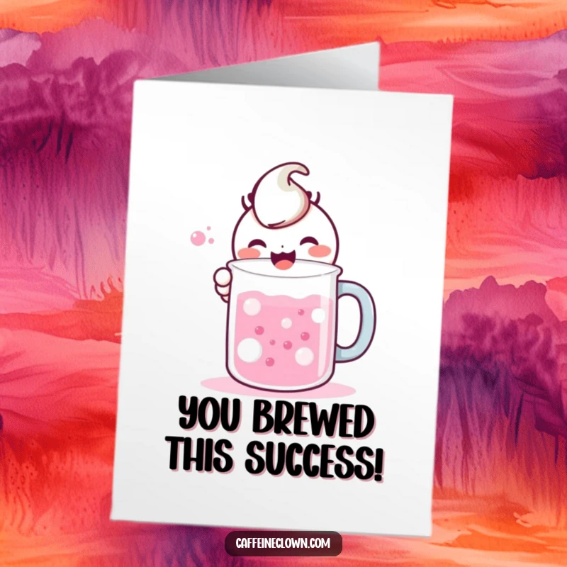 Free Printable Congratulations Card: Kawaii character gleefully mixing bubbling liquids in a large mug, celebrating success with humor.