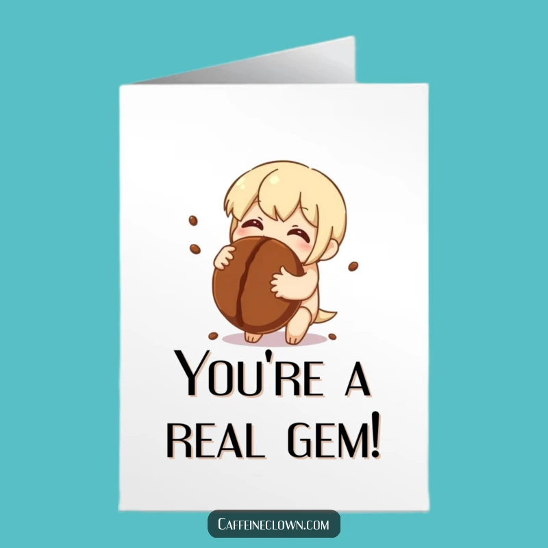 Free Printable Congrats Card: Giant Coffee Bean Love, Hilarious Downloadable Celebration!