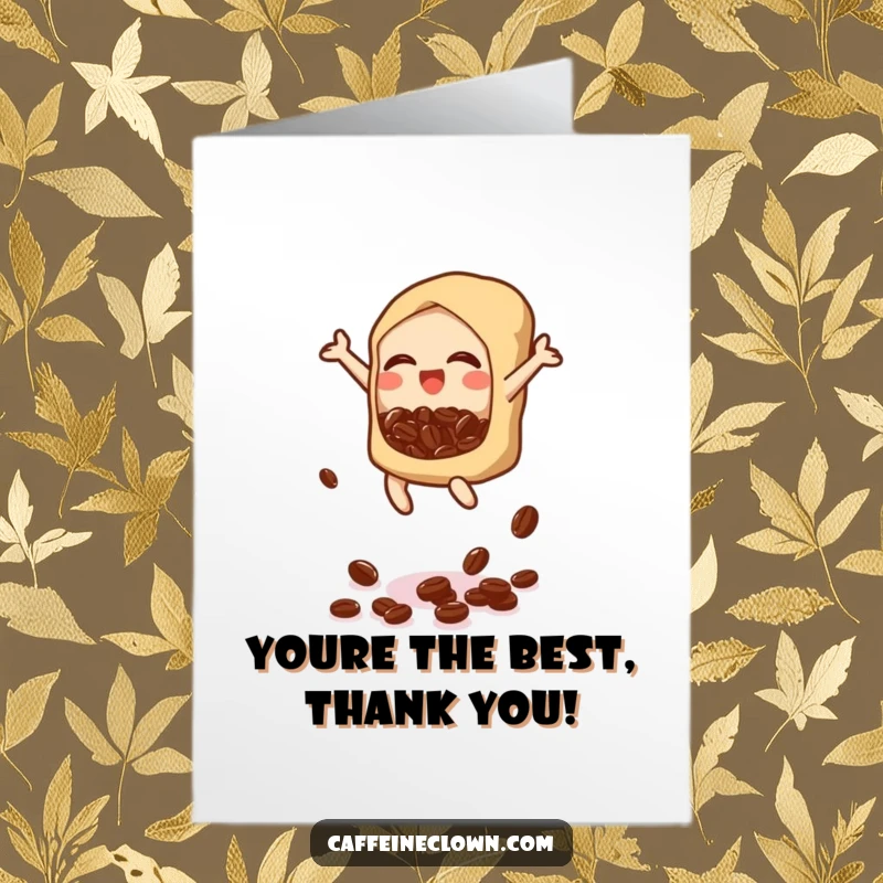 Funny Free Printable Thank You Card: A bubbly icon jumps joyfully, dropping coffee beans from a bag to express heartfelt thanks.