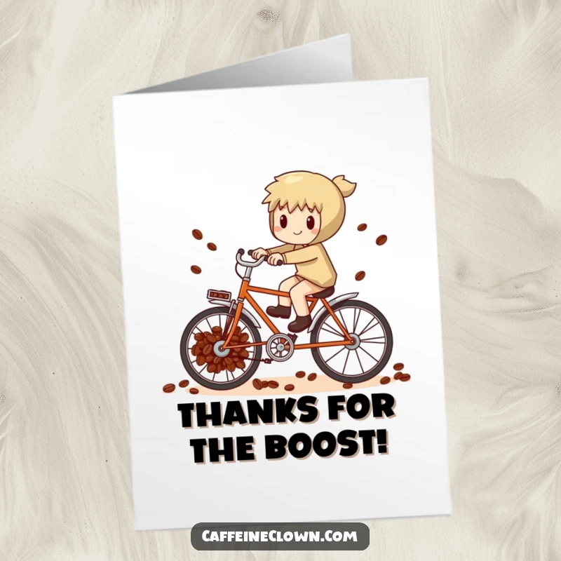 Funny Free Printable Thank You Card: Character attempts to pedal a bicycle fueled by coffee beans, sending thanks.