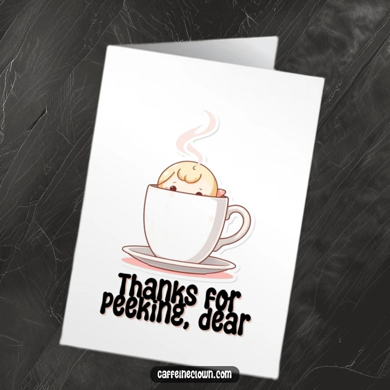 Funny free printable thank you card: Tiny character curiously peeks from behind a steaming coffee cup, expressing gratitude with wonder.