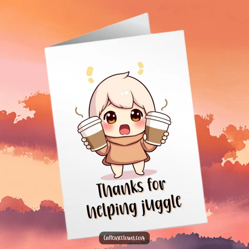 Funny Free Printable Thank You Card of a surprised character juggling multiple coffee cups, expressing thanks.