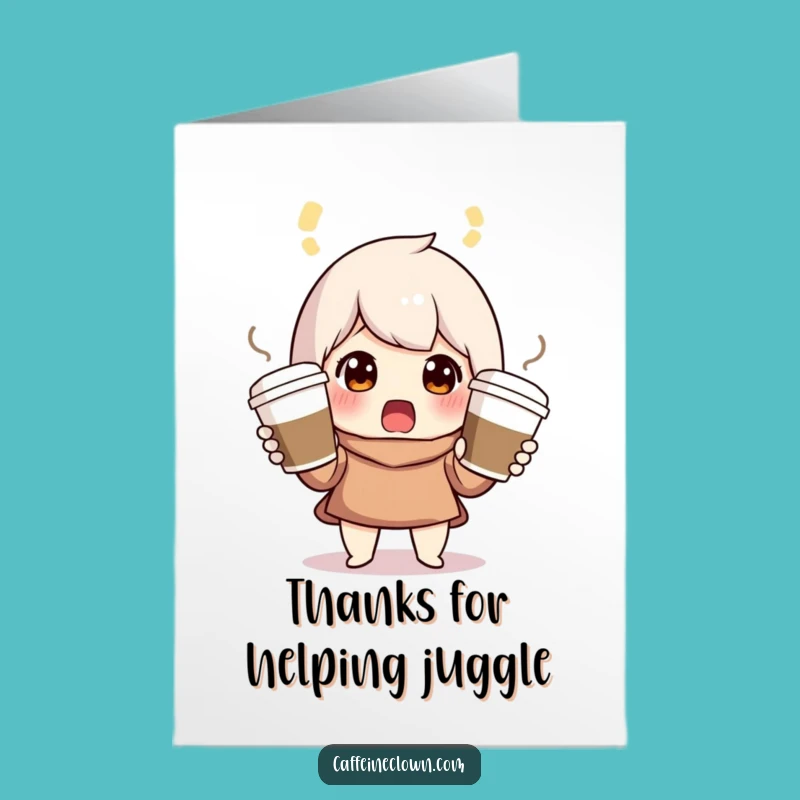 Free Printable Thank You Card: Juggling Coffee Surprise Funny Downloadable Gift