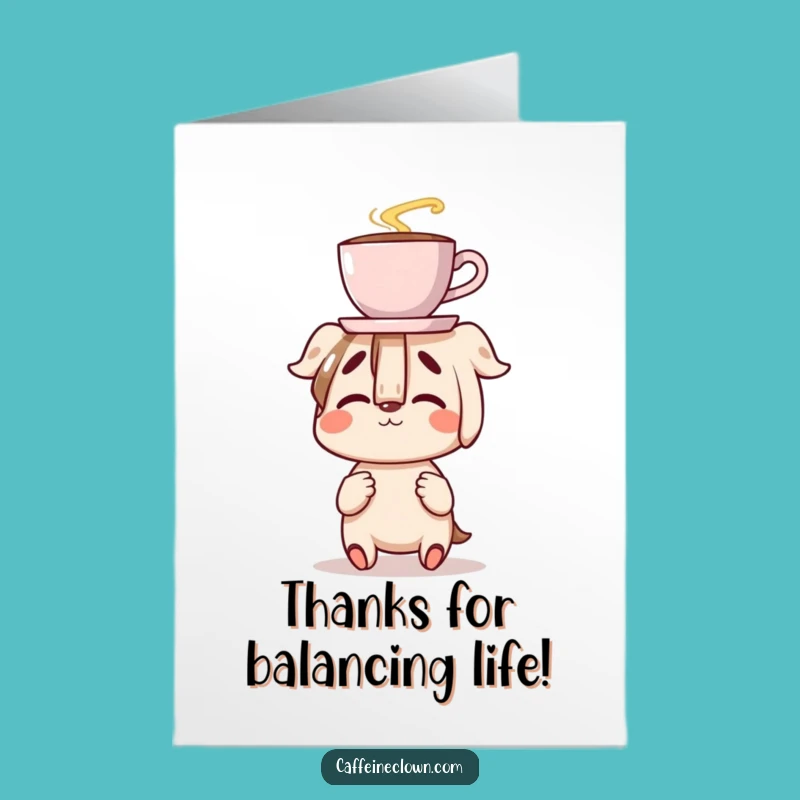 Free Printable Thank You Card: Clumsy Coffee Balance Character Thanks