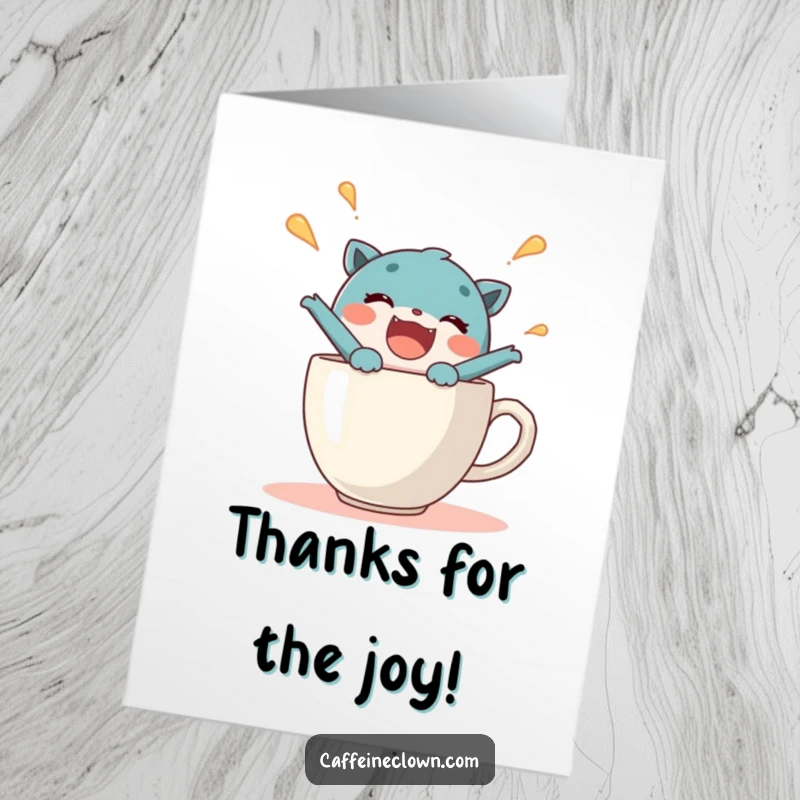 Funny Free Printable Thank You Card: A delighted character bursts from a coffee cup, expressing thanks with pure enthusiasm.