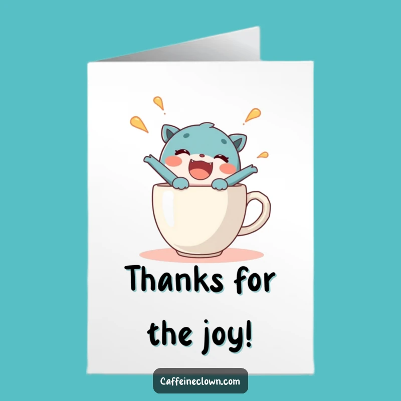 Free Printable Thank You Card: Coffee Cup Burst Gratitude Funny Downloadable Gift